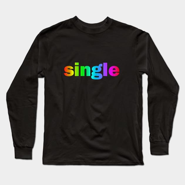 Single Long Sleeve T-Shirt by topher